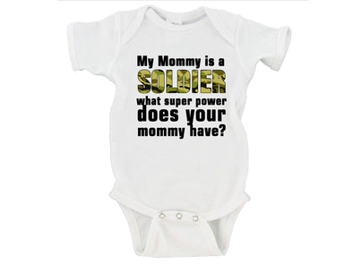  'My Mommy Is A Soldier...." Baby Onesie- can be personalized