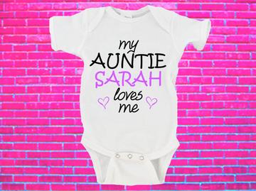 'My Auntie (custom name) Loves Me' (w/hearts) Custom Baby Onesie